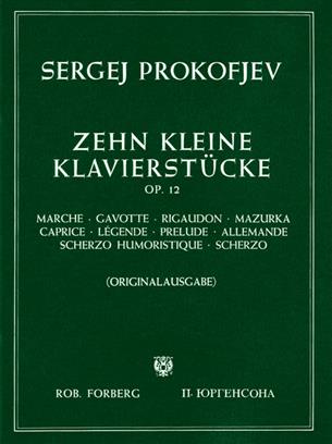 Prokofiev: 10 Little Piano Pieces Opus 12 published by Forberg